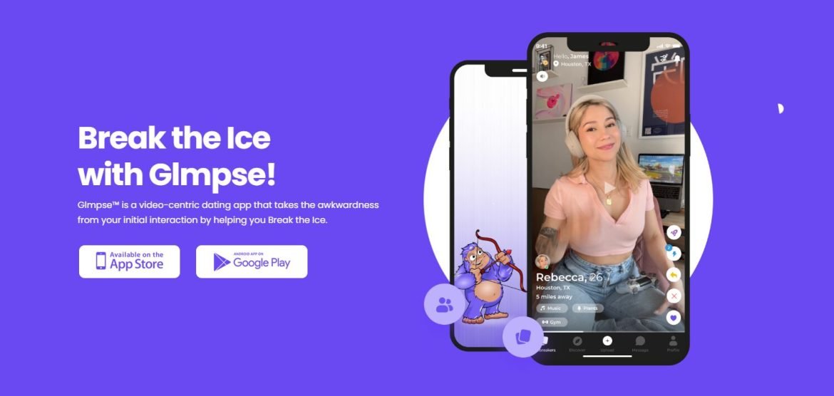 Glmpse: A New Dating App That Prioritizes Authenticity with Video-Based Profiles