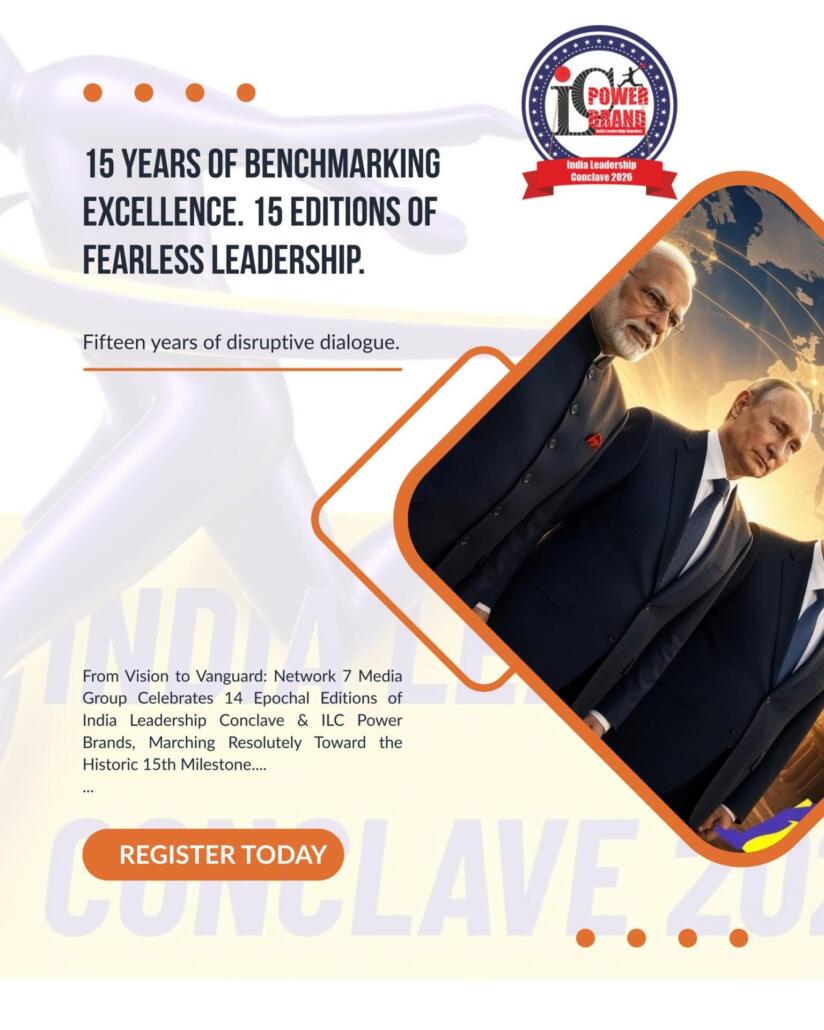 Lead or Be Left Behind: Network 7 Media Group Announces the 15th Annual India Leadership Conclave & Power Brand Awards 2026 to Decode the “New Architecture of Disruption” – image 2