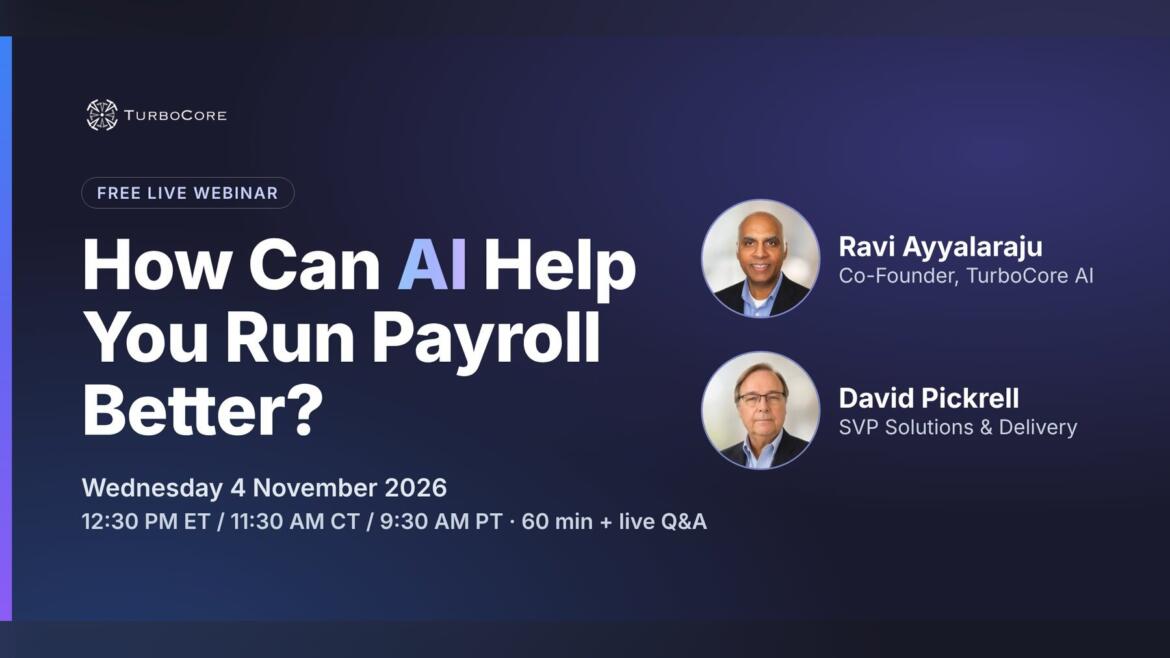 How AI Can Help You Run Payroll Better: TurboCore AI to Show Payroll Teams in Free Webinar on 4 November
